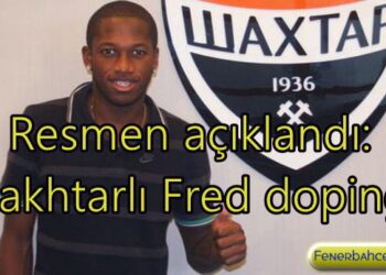 Resmen açıklandı: Shakhtarlı Fred dopingli