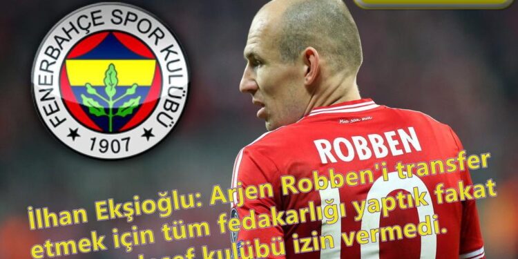 Fenerbahçe'den Robben açıklaması 7 Fenerbahçe'den Robben açıklaması 1