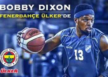 Bobby Dixon Fenerbahçe Ülker’de